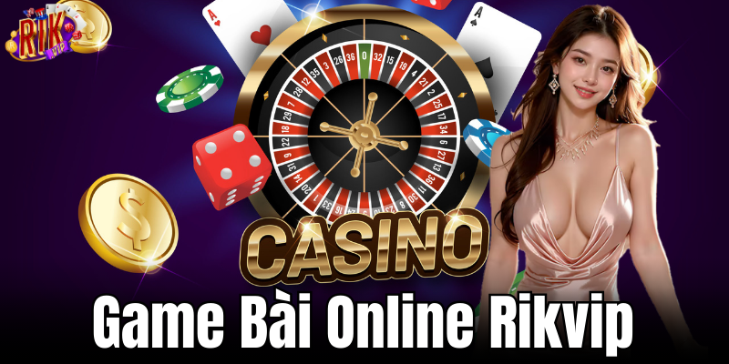 Tìm hiểu về các trò chơi game bài online đa dạng