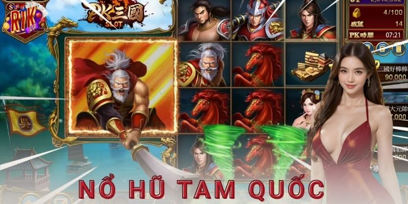  Cách chơi nổ hũ tam quốc chi tiết cho người mới