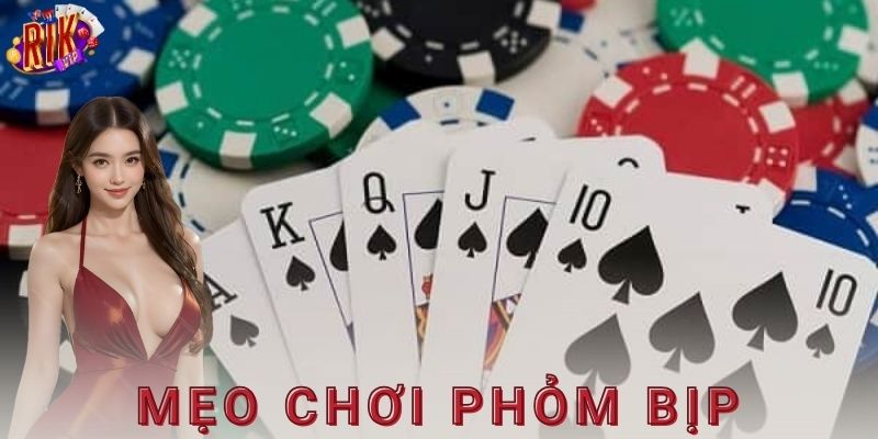 Mẹo chơi phỏm bịp là gì và tại sao cần biết