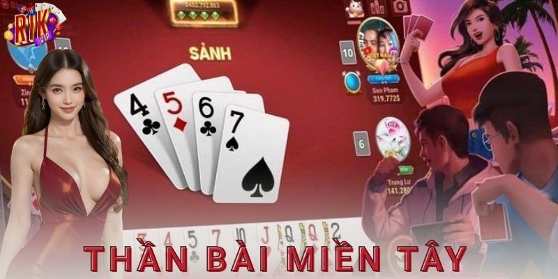  Ví dụ thực tế trong lối chơi thần bài miền tây